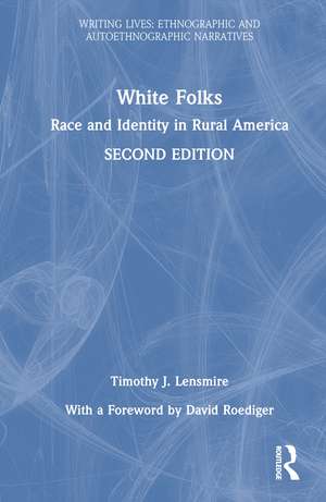 White Folks: Race and Identity in Rural America de Timothy J. Lensmire