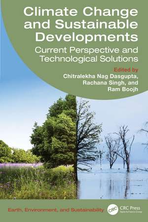 Climate Change and Sustainable Developments: Current Perspective and Technological Solutions de Chitralekha Nag Dasgupta