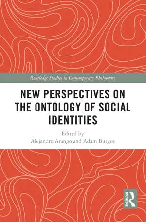 New Perspectives on the Ontology of Social Identities de Alejandro Arango