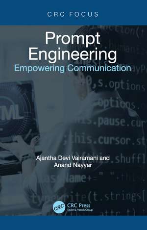 Prompt Engineering: Empowering Communication de Ajantha Devi Vairamani