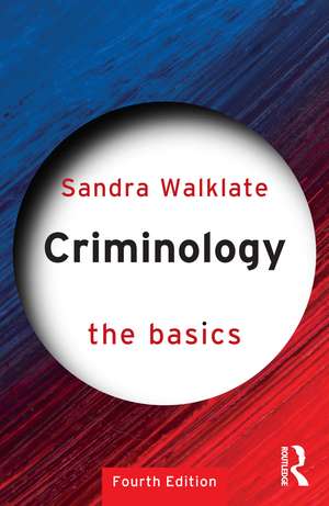 Criminology: The Basics de Sandra Walklate