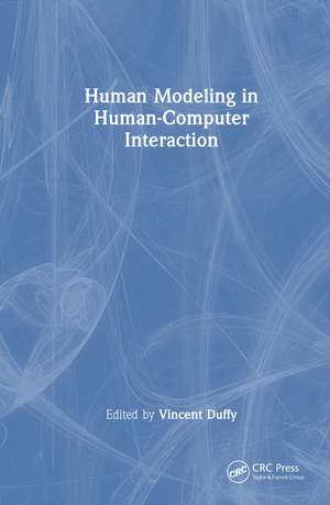 Human Modeling in Human-Computer Interaction de Vincent Duffy
