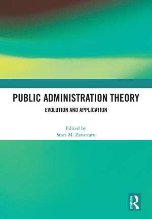 Public Administration Theory: Evolution and Application de Staci M. Zavattaro