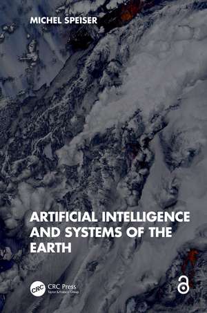 Artificial Intelligence and Systems of the Earth de Michel Speiser