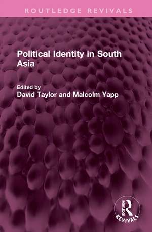 Political Identity in South Asia de David Taylor