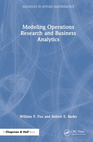 Modeling Operations Research and Business Analytics de William P Fox