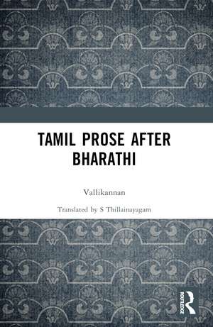 Tamil Prose after Bharathi de Vallikannan