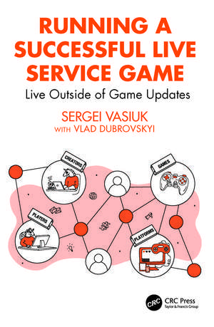 Running a Successful Live Service Game: Live Outside of Game Updates de Sergei Vasiuk