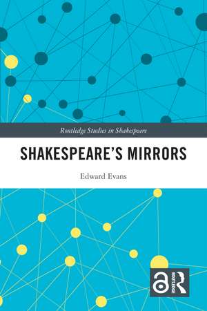 Shakespeare’s Mirrors de Edward Evans