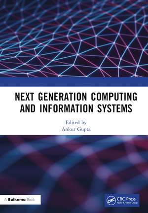 Next Generation Computing and Information Systems: Proceedings of the 2nd International Conference on Next Generation Computing and Information Systems (ICNGCIS 2023), December 18-19, 2023, Jammu, J&K, India de Ankur Gupta