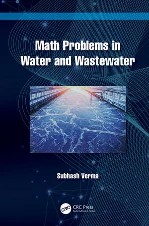 Math Problems in Water and Wastewater de Subhash Verma