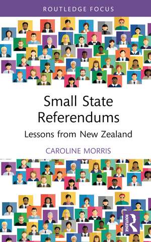 Small State Referendums: Lessons from New Zealand de Caroline Morris