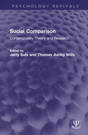 Social Comparison: Contemporary Theory and Research de Jerry Suls