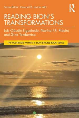 Reading Bion’s Transformations de Luis Cláudio Figueiredo