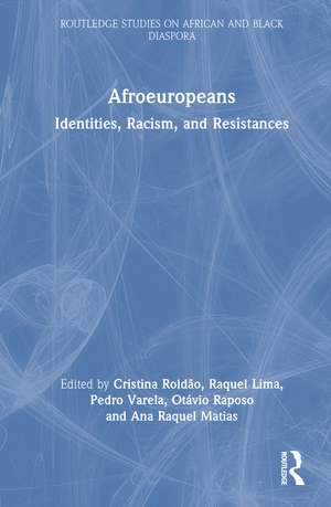 Afroeuropeans: Identities, Racism, and Resistances de Cristina Roldão