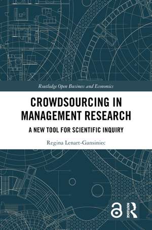 Crowdsourcing in Management Research: A New Tool for Scientific Inquiry de Regina Lenart-Gansiniec