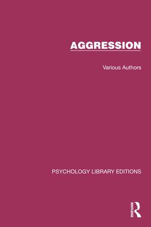 Psychology Library Editions: Aggression: 5 Volume Set de Various