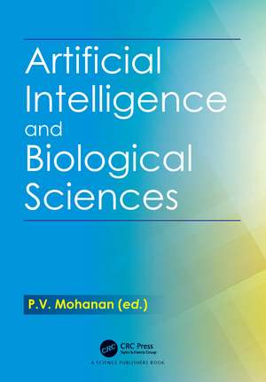 Artificial Intelligence and Biological Sciences de P.V. Mohanan