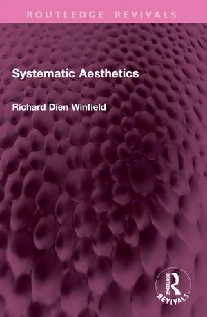 Systematic Aesthetics de Richard Winfield