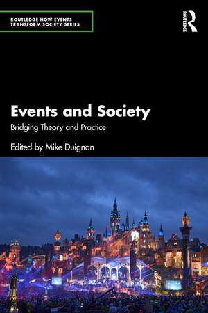 Events and Society: Bridging Theory and Practice de Mike Duignan