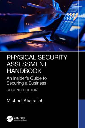 Physical Security Assessment Handbook: An Insider’s Guide to Securing a Business de Michael Khairallah