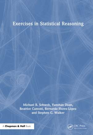 Exercises in Statistical Reasoning de Michael R. Schwob