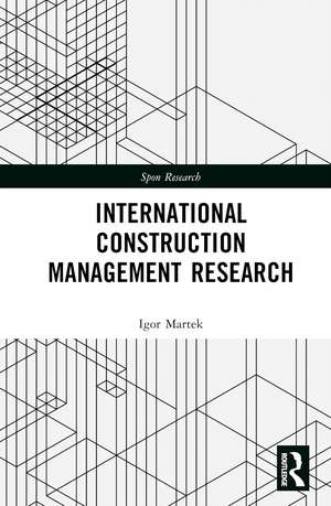 International Construction Management Research de Igor Martek