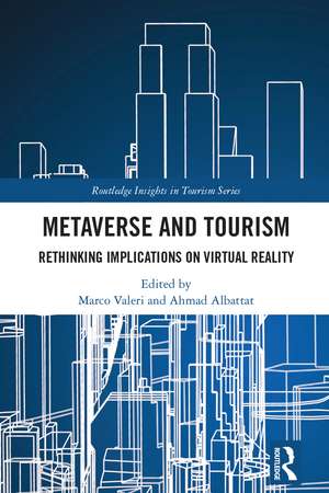 Metaverse and Tourism: Rethinking Implications on Virtual Reality de Marco Valeri