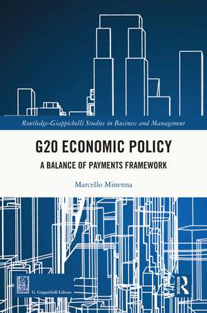 G20 Economic Policy: A Balance of Payments Framework de Marcello Minenna