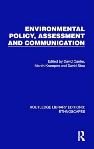 Environmental Policy, Assessment and Communication de David Canter