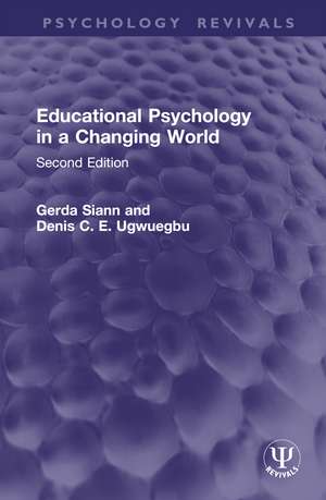 Educational Psychology in a Changing World: Second Edition de Gerda Siann