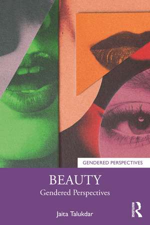 Beauty: Gendered Perspectives de Jaita Talukdar