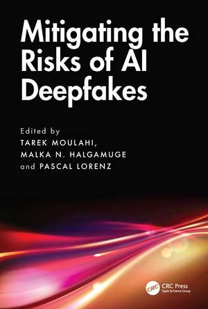 Mitigating the Risks of AI Deepfakes de Tarek Moulahi