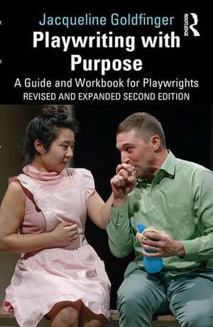 Playwriting with Purpose de Jacqueline Goldfinger