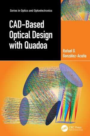 CAD-Based Optical Design with Quadoa de Rafael G. González-Acuña
