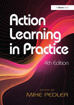 Action Learning in Practice de Mike Pedler