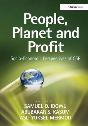 People, Planet and Profit: Socio-Economic Perspectives of CSR de Samuel O. Idowu