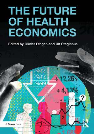 The Future of Health Economics de Olivier Ethgen