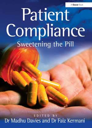 Patient Compliance: Sweetening the Pill de Faiz Kermani