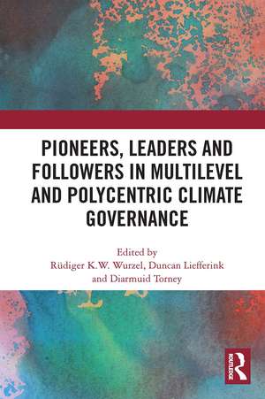 Pioneers, Leaders and Followers in Multilevel and Polycentric Climate Governance de Rüdiger Wurzel