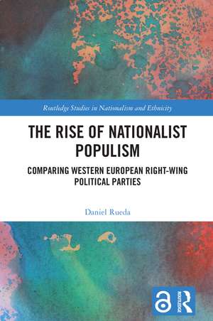 The Rise of Nationalist Populism: Comparing Western European Right-Wing Political Parties de Daniel Rueda