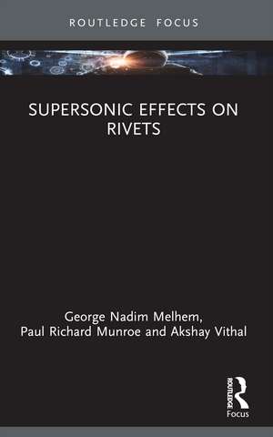 Supersonic Effects on Rivets de George Nadim Melhem