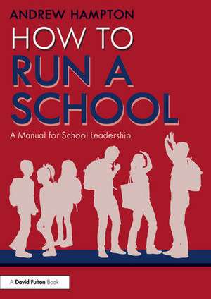 How to Run a School de Andrew Hampton