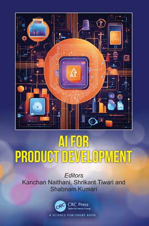AI for Product Development de Kanchan Naithani