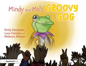 Mindy and Mo’s Groovy Gog de Emily Kempster