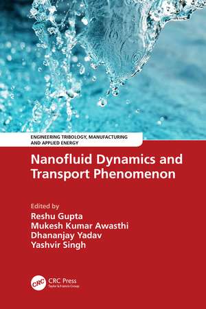 Nanofluid Dynamics and Transport Phenomenon de Reshu Gupta