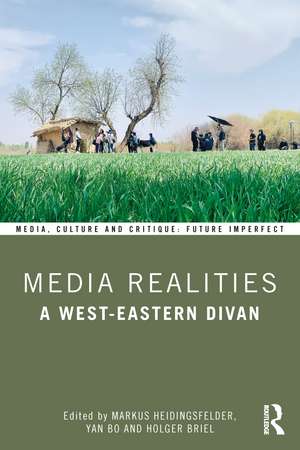 Media Realities: A West-Eastern Divan de Markus Heidingsfelder