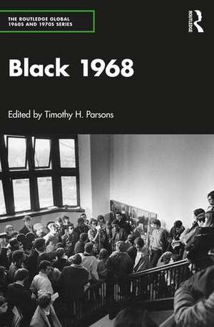 Black 1968 de Timothy H. Parsons