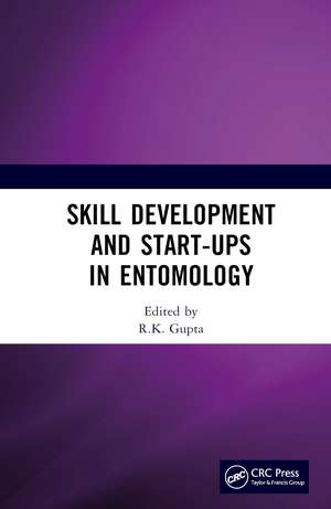 Skill Development and Start-Ups in Entomology de R.K. Gupta