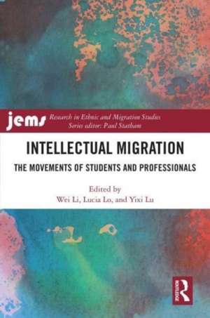 Intellectual Migration: The Movements of Students and Professionals de Wei Li